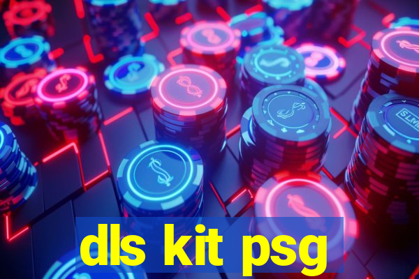 dls kit psg